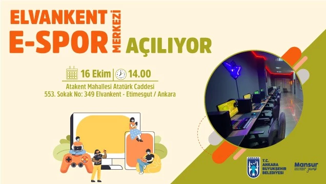 ANKARA BÜYÜKŞEHİR BELEDİYESİ YENİ E-SPOR MERKEZİNİ ELVANKENT’TE HİZMETE AÇIYOR