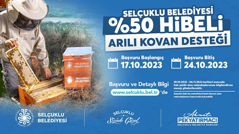 Selçuklu Belediyesi Arıcılığa destek olmaya devam ediyor ARILI KOVAN DESTEĞİ BAŞVURULARI SÜRÜYOR