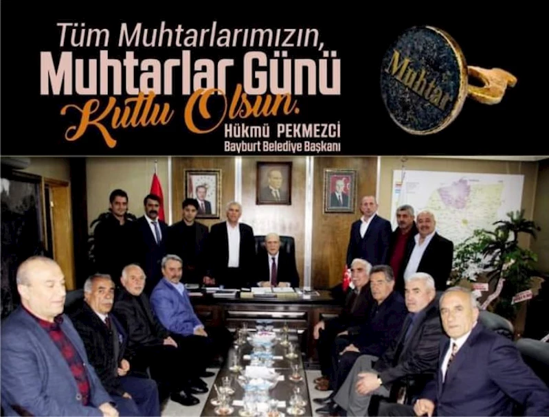 BELEDİYE BAŞKANIMIZIN MUHTARLAR GÜNÜ MESAJI