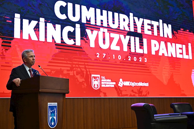 ANKARA BÜYÜKŞEHİR BELEDİYESİNDEN ‘CUMHURİYET’İN İKİNCİ YÜZYILI’ KONFERANSI