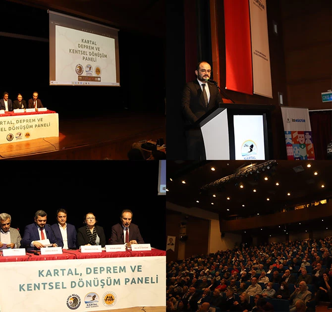 KARTAL’DA, DEPREM VE KENTSEL DÖNÜŞÜM PANELİ GERÇEKLEŞTİRİLDİ