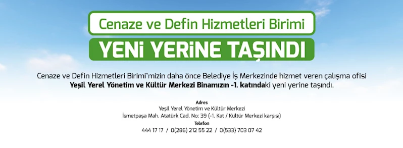 Cenaze ve Defin Hizmetleri Birimi Yeni Yerine Taşındı