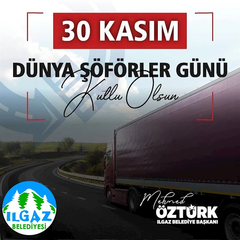 TÜM ŞOFÖRLERİN 30 KASIM DÜNYA ŞOFÖRLER GÜNÜ KUTLU OLSUN