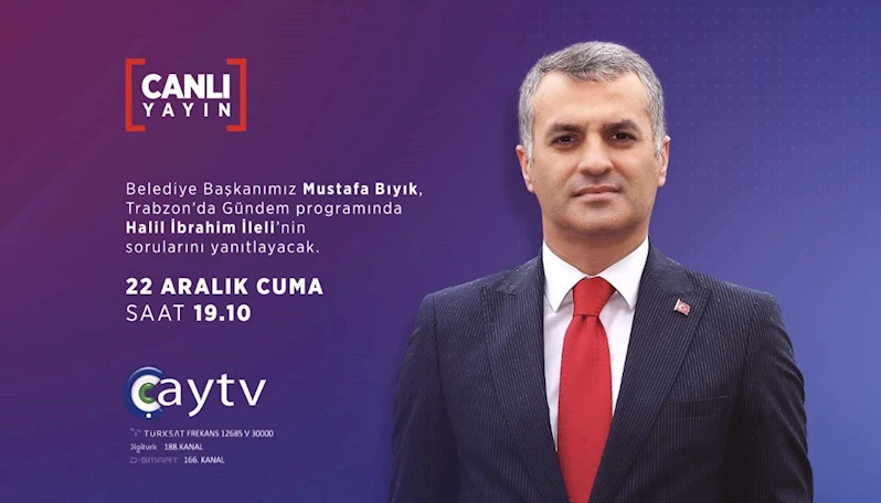 BAŞKANIMIZ BU AKŞAM ÇAY TV CANLI YAYININDA SİZLERİ BEKLİYOR...