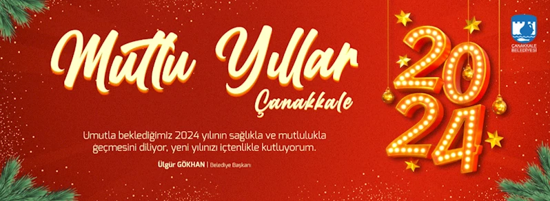 Çanakkale Belediye Başkanı Sayın Ülgür Gökhan