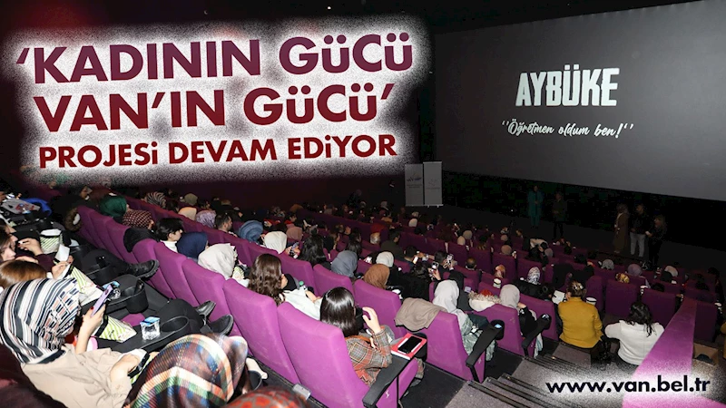 ‘KADININ GÜCÜ VAN’IN GÜCÜ’ PROJESİ DEVAM EDİYOR