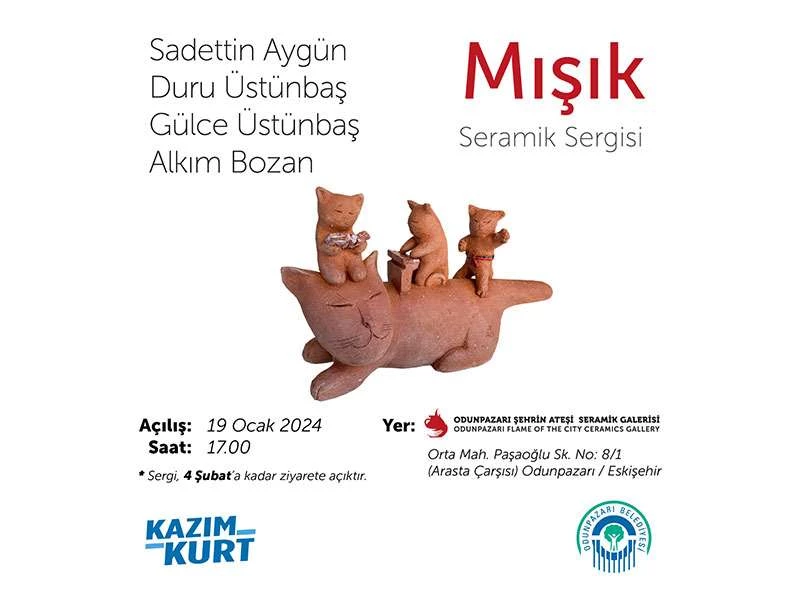 ŞEHRİN ATEŞİ SERAMİK GALERİSİ YOLCULUĞUNA MIŞIK İLE DEVAM EDECEK