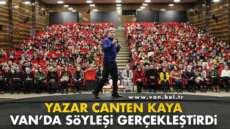 YAZAR CANTEN KAYA VAN’DA SÖYLEŞİ GERÇEKLEŞTİRDİ