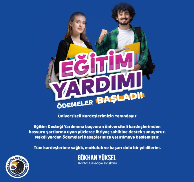 KARTAL BELEDİYESİ ÜNİVERSİTE EĞİTİM DESTEĞİ ÖĞRENCİLERİN HESAPLARINA YATIRILDI