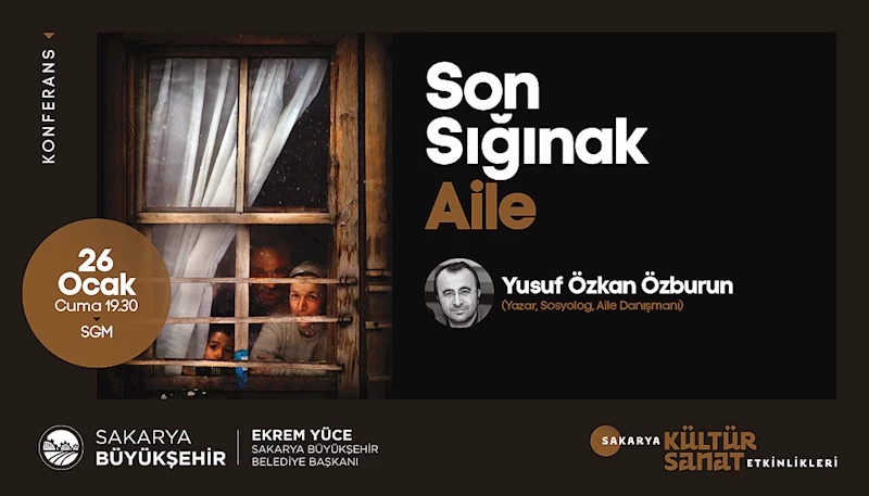 “Son Sığınak Aile” yarın SGM’de