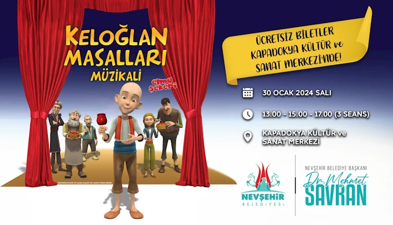 Keloğlan Masalları Müzikali İçin Biletler Kapadokya Kültür Ve Sanat Merkezi’nde