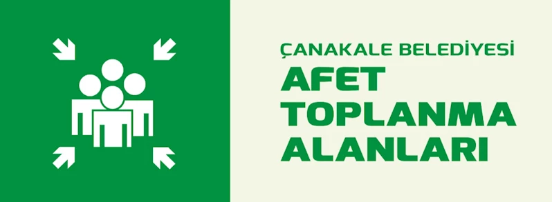 Çanakkale Afet Toplanma Alanlarına İlişkin Bilgilendirme!