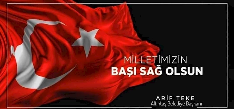 Aziz Milletimizin Başı Sağ Olsun