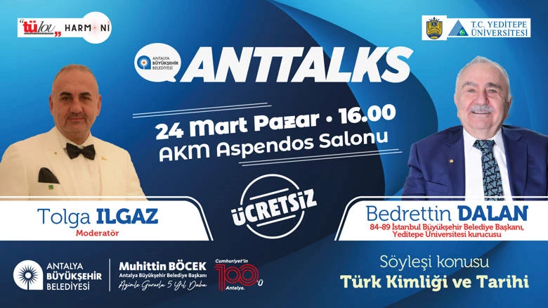 Anttalks’ın konuğu Bedrettin Dalan