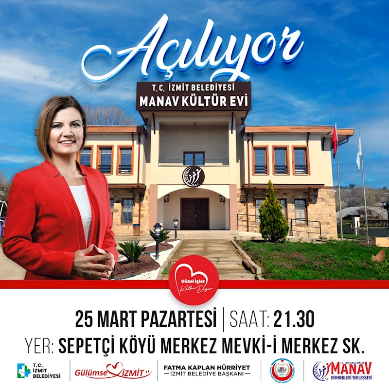 İZMİT BELEDİYESİ MANAV KÜLTÜR EVİ’Nİ BUGÜN AÇIYOR