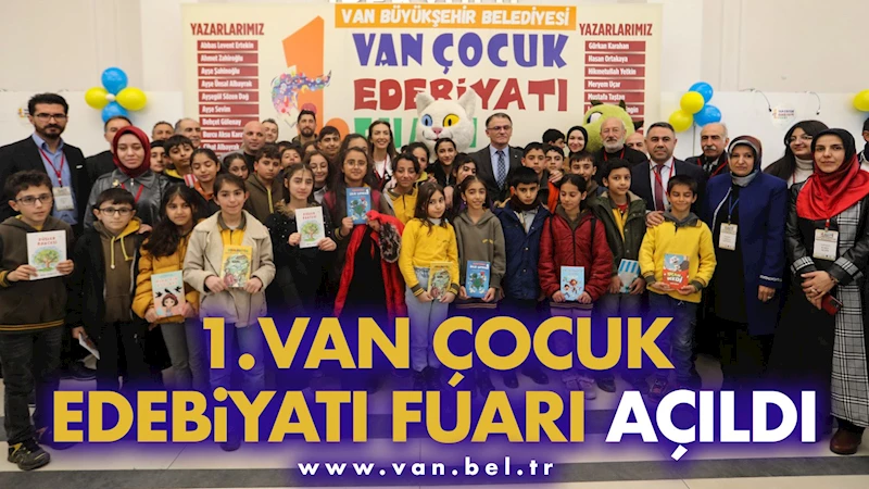 1.VAN ÇOCUK EDEBİYATI FUARI AÇILDI